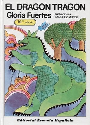 El dragón tragón | 9788433100771 | Fuertes, Gloria | Librería Castillón - Comprar libros online Aragón, Barbastro