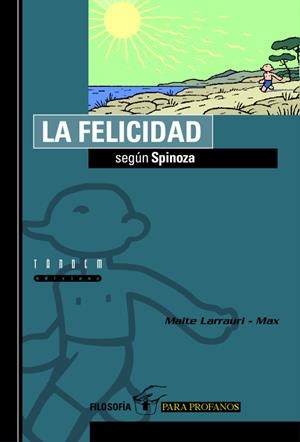 FELICIDAD SEGUN SPINOZA, LA | 9788481314939 | LARRAURI, MAITE | Librería Castillón - Comprar libros online Aragón, Barbastro