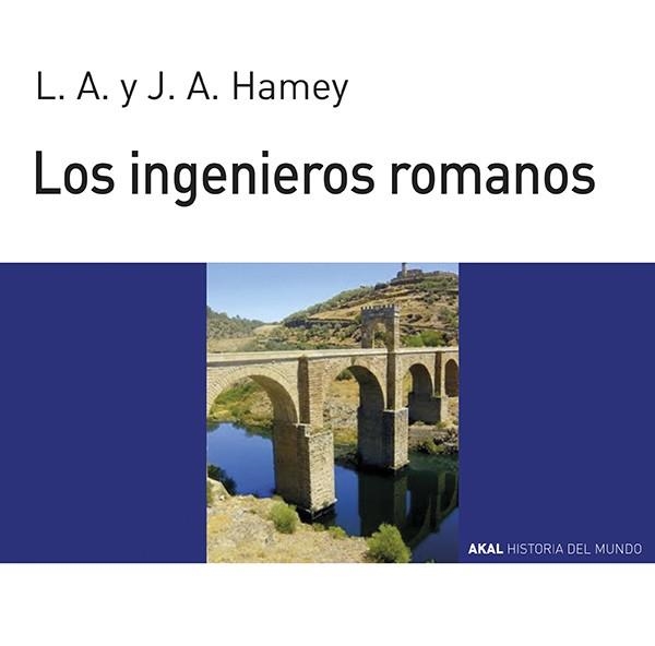 INGENIEROS ROMANOS, LOS (HISTORIA MUNDO JOVENES) | 9788476005194 | HAMEY, L. A. | Librería Castillón - Comprar libros online Aragón, Barbastro