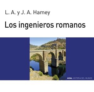 INGENIEROS ROMANOS, LOS (HISTORIA MUNDO JOVENES) | 9788476005194 | HAMEY, L. A. | Librería Castillón - Comprar libros online Aragón, Barbastro