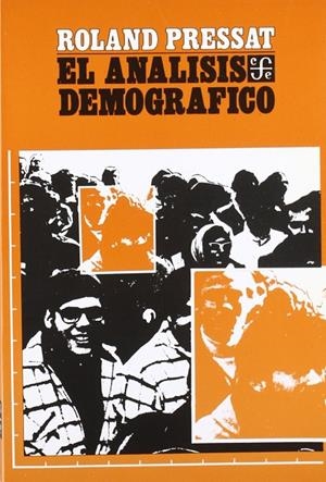 El análisis demográfico : métodos, resultados, aplicaciones | 9788437502274 | Pressat, Roland | Librería Castillón - Comprar libros online Aragón, Barbastro