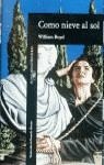 COMO NIEVE AL SOL                 ALI259 | 9788420424927 | Boyd William (usa) | Librería Castillón - Comprar libros online Aragón, Barbastro