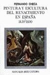 Pintura y escultura del Renacimiento en España, 1450-1600 | 9788437604053 | Checa Cremades, Fernando | Librería Castillón - Comprar libros online Aragón, Barbastro