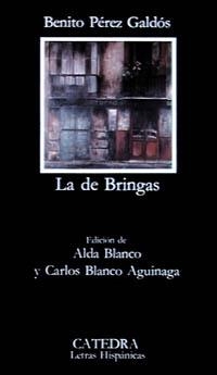 LA DE BRINGAS | 9788437604251 | PEREZ GALDOS, BENITO | Librería Castillón - Comprar libros online Aragón, Barbastro