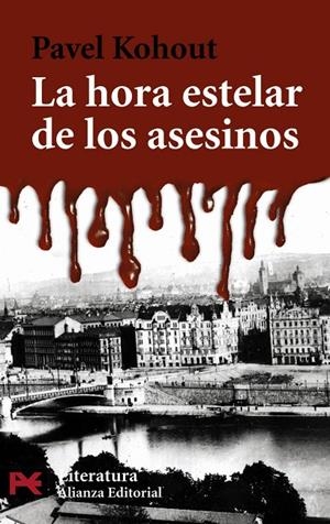HORA ESTELAR DE LOS ASESINOS, LA (LB) | 9788420656755 | KOHOUT, PAVEL | Librería Castillón - Comprar libros online Aragón, Barbastro