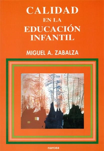 CALIDAD EN LA EDUCACION INFANTIL | 9788427711822 | ZABALA, MIGUEL A. | Librería Castillón - Comprar libros online Aragón, Barbastro