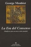 ERA DEL CONSENSO, LA | 9788433962065 | MONBIOT, GEORGE | Librería Castillón - Comprar libros online Aragón, Barbastro