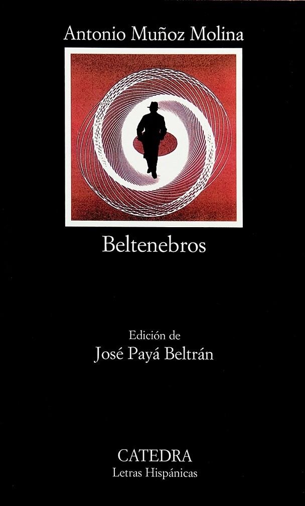 BELTENEBROS (LH) | 9788437621456 | MUÑOZ MOLINA, ANTONIO | Librería Castillón - Comprar libros online Aragón, Barbastro