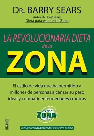 REVOLUCIONARIA DIETA DE LA ZONA, LA | 9788479535773 | SEARS, BARRY | Librería Castillón - Comprar libros online Aragón, Barbastro