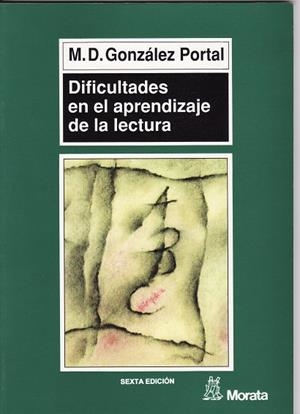 DIFICULTADES EN EL APRENDIZAJE DE LA LECTURA | 9788471124166 | GONZALEZ PORTAL M D | Librería Castillón - Comprar libros online Aragón, Barbastro