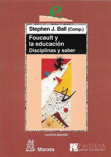 FOUCAULT Y LA EDUCACION | 9788471123701 | BALL, S. J. | Librería Castillón - Comprar libros online Aragón, Barbastro