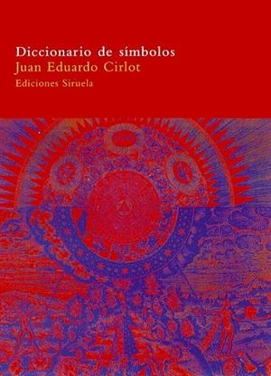 DICCIONARIO DE SIMBOLOS | 9788478443529 | CIRLOT, JUAN EDUARDO | Librería Castillón - Comprar libros online Aragón, Barbastro