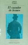 El cazador de leones | 9788433917539 | Tomeo, Javier | Librería Castillón - Comprar libros online Aragón, Barbastro