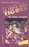 ROBOTS CAVALLERS, ELS (PT) | 9788482862804 | BREZINA, THOMAS | Librería Castillón - Comprar libros online Aragón, Barbastro