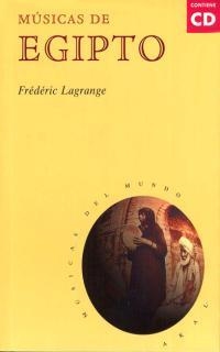 MUSICAS DE EGIPTO | 9788446007845 | LAGRANGE, FREDERIC | Librería Castillón - Comprar libros online Aragón, Barbastro