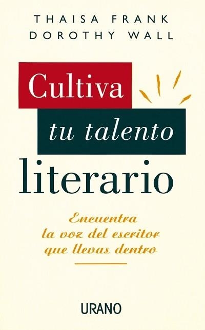 Cultiva tu talento literario | 9788479531553 | Wall, Dorothy | Librería Castillón - Comprar libros online Aragón, Barbastro