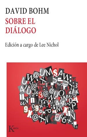 SOBRE EL DIALOGO | 9788472453791 | BOHM, DAVID | Librería Castillón - Comprar libros online Aragón, Barbastro