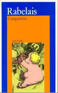 GARGANTUA | 9788476000922 | RABELAIS | Librería Castillón - Comprar libros online Aragón, Barbastro