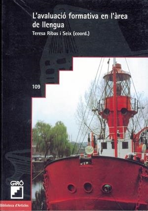 AVALUACIO FORMATIVA EN L'AREA DE LLENGUA, L' | 9788478271764 | RIBAS SEIX, TERESA | Librería Castillón - Comprar libros online Aragón, Barbastro
