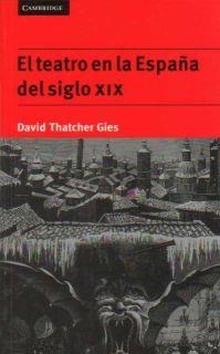 TEATRO EN ESPAÑA DEL SIGLO XIX | 9780521478366 | GIES, DAVID THATCHER | Librería Castillón - Comprar libros online Aragón, Barbastro