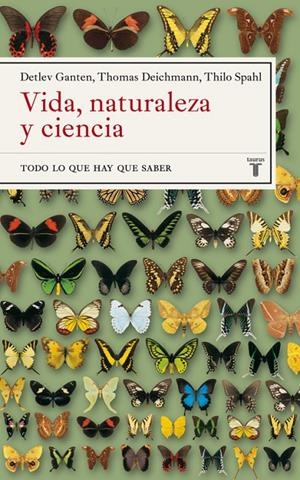 VIDA NATURALEZA Y CIENCIA TODO LO QUE HAY QUE SABER | 9788430605385 | GANTEN, DETLEV | Librería Castillón - Comprar libros online Aragón, Barbastro
