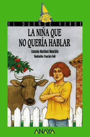 NIÑA QUE NO QUERIA HABLAR, LA | 9788420782676 | MARTINEZ MENCHEN, ANTONIO | Librería Castillón - Comprar libros online Aragón, Barbastro