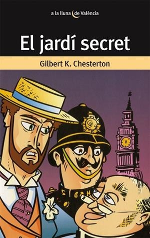 JARDI SECRET, EL | 9788476603406 | CHESTERTON, GILBERT KEITH | Librería Castillón - Comprar libros online Aragón, Barbastro