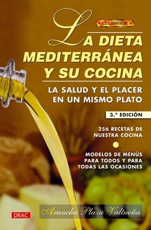 El libro de LA DIETA MEDITERRÁNEA Y SU COCINA | 9788488893369 | Plaza Valtueña, Arancha | Librería Castillón - Comprar libros online Aragón, Barbastro