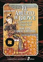 AMULETO DE BRONCE, EL | 9788435006774 | CORRAL LAFUENTE, JOSE LUIS | Librería Castillón - Comprar libros online Aragón, Barbastro