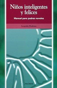NIÑOS INTELIGENTES Y FELICES | 9788436811803 | PERDOMO, LEOPOLDO | Librería Castillón - Comprar libros online Aragón, Barbastro