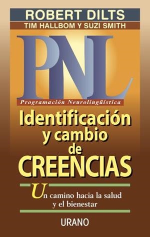 Identificación y cambio de creencias | 9788479532550 | Dilts, Robert | Librería Castillón - Comprar libros online Aragón, Barbastro