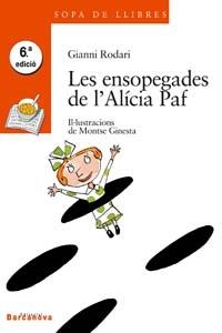 ENSOPEGADES DE L'ALICIA PAF, LES | 9788448906474 | RODARI, GIANNI | Librería Castillón - Comprar libros online Aragón, Barbastro