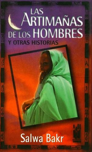 ARTIMAÑAS DE LOS HOMBRES, LAS | 9788481360905 | BAKR, SALWA | Librería Castillón - Comprar libros online Aragón, Barbastro