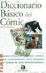 DICCIONARIO BASICO DEL COMIC | 9788448303112 | LOPEZ SOCASAU, FEDERICO | Librería Castillón - Comprar libros online Aragón, Barbastro