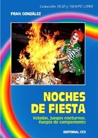 NOCHES DE FIESTA | 9788470437854 | GONZALEZ, FRAN | Librería Castillón - Comprar libros online Aragón, Barbastro