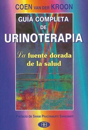 GUIA COMPLETA DE URINOTERAPIA | 9788489897106 | KROON, COEN VAN DER | Librería Castillón - Comprar libros online Aragón, Barbastro