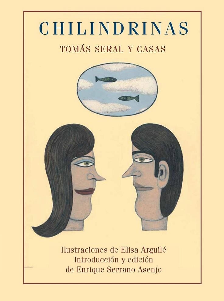 CHILINDRINAS | 9788477336921 | SERAL Y CASAS, TOMAS | Librería Castillón - Comprar libros online Aragón, Barbastro