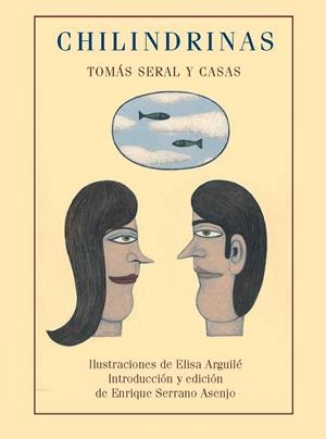 CHILINDRINAS | 9788477336921 | SERAL Y CASAS, TOMAS | Librería Castillón - Comprar libros online Aragón, Barbastro