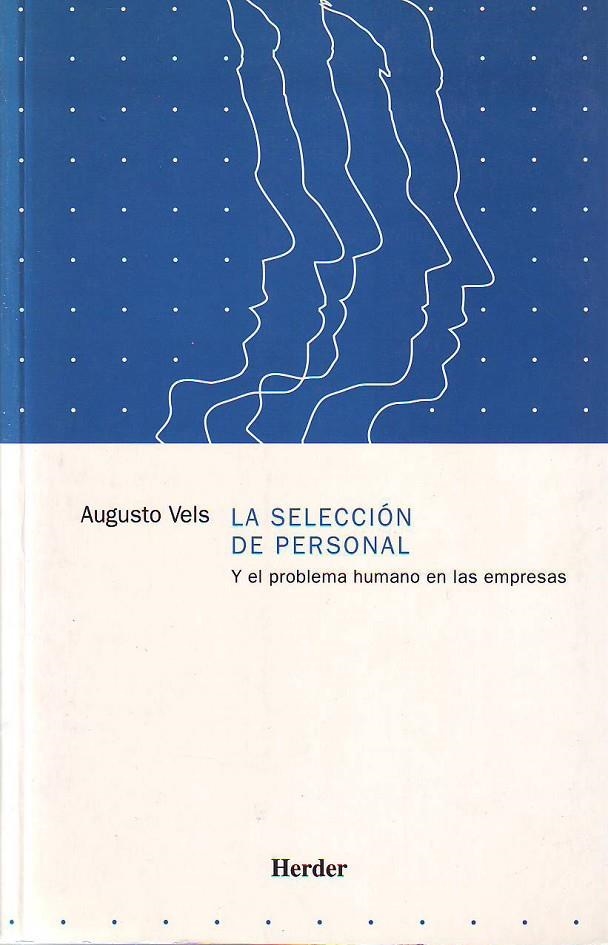 La selección de personal y el problema humano en las empresas | 9788425412028 | Vels, Augusto | Librería Castillón - Comprar libros online Aragón, Barbastro
