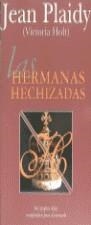 HERMANAS HECHIZADAS, LAS (VIB) | 9788440682932 | PLAIDY, JEAN | Librería Castillón - Comprar libros online Aragón, Barbastro