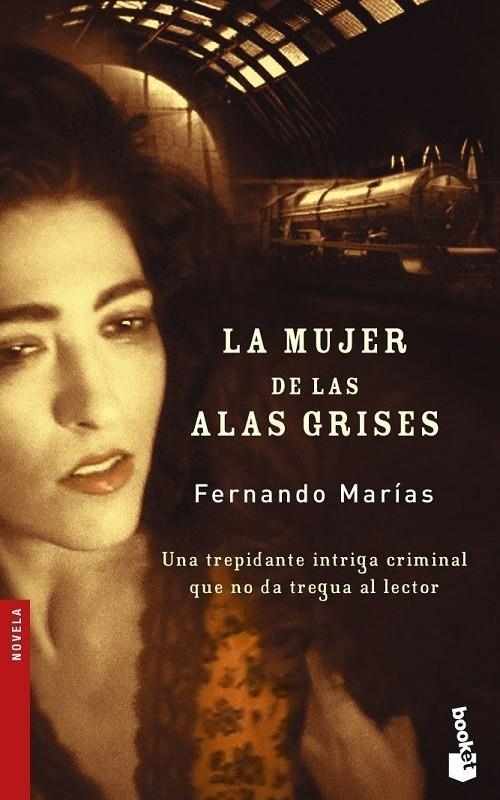 MUJER DE LAS ALAS GRISES, LA (BOOKET) | 9788423335848 | MARIAS, FERNANDO | Librería Castillón - Comprar libros online Aragón, Barbastro