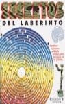 SECRETOS DEL LABERINTO | 9788440627179 | MARCHAND, PIERRE | Librería Castillón - Comprar libros online Aragón, Barbastro