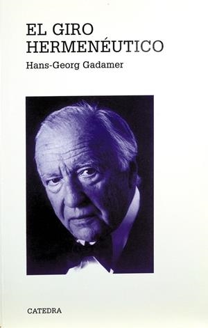 GIRO HERMENEUTICO, EL | 9788437616261 | GADAMER, HANS-GEORG | Librería Castillón - Comprar libros online Aragón, Barbastro