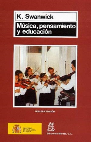 MUSICA PENSAMIENTO Y EDUCACION | 9788471123657 | SWANWICK, K. | Librería Castillón - Comprar libros online Aragón, Barbastro