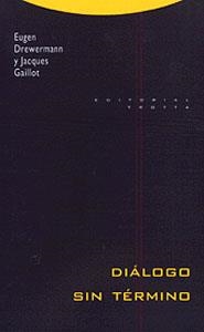 DIALOGO SIN TERMINO | 9788481642414 | DREWERMANN, EUGEN | Librería Castillón - Comprar libros online Aragón, Barbastro