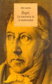 HEGEL LA CONCIENCIA DE LA MODERNIDAD | 9788446008842 | JAESCHKE, WALTER | Librería Castillón - Comprar libros online Aragón, Barbastro
