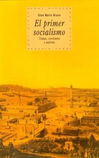 PRIMER SOCIALISMO, EL | 9788446010562 | BRAVO, GIAN MARIO | Librería Castillón - Comprar libros online Aragón, Barbastro