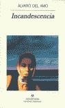 INCANDESCENCIA | 9788433910790 | AMO, ALVARO DEL | Librería Castillón - Comprar libros online Aragón, Barbastro