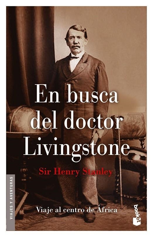 EN BUSCA DEL DOCTOR LIVINGSTONE (BOOKET) | 9788408052739 | STANLEY, SIR HENRY | Librería Castillón - Comprar libros online Aragón, Barbastro