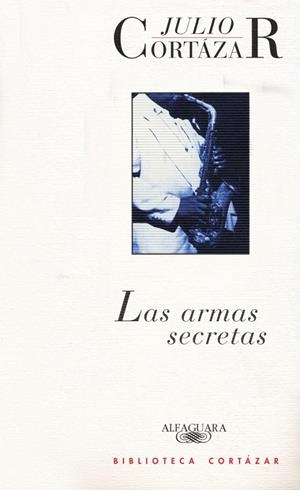ARMAS SECRETAS, LAS | 9789505111930 | Julio Cortázar | Librería Castillón - Comprar libros online Aragón, Barbastro